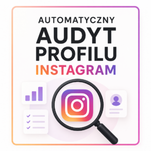 Automatyczny Audyt Profilu Instagram